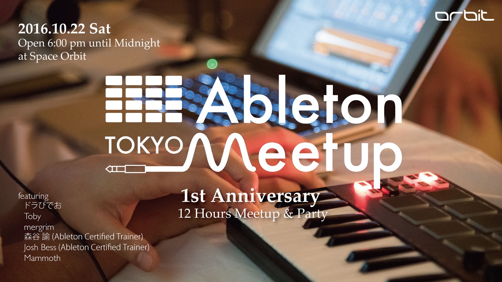 Ableton Meetup Tokyo Vol.8 1st Anniversary