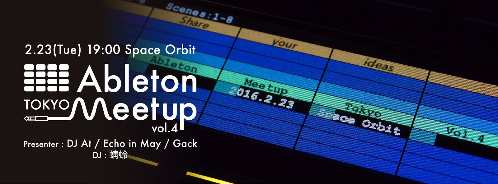 Ableton Meetup Tokyo Vol.4