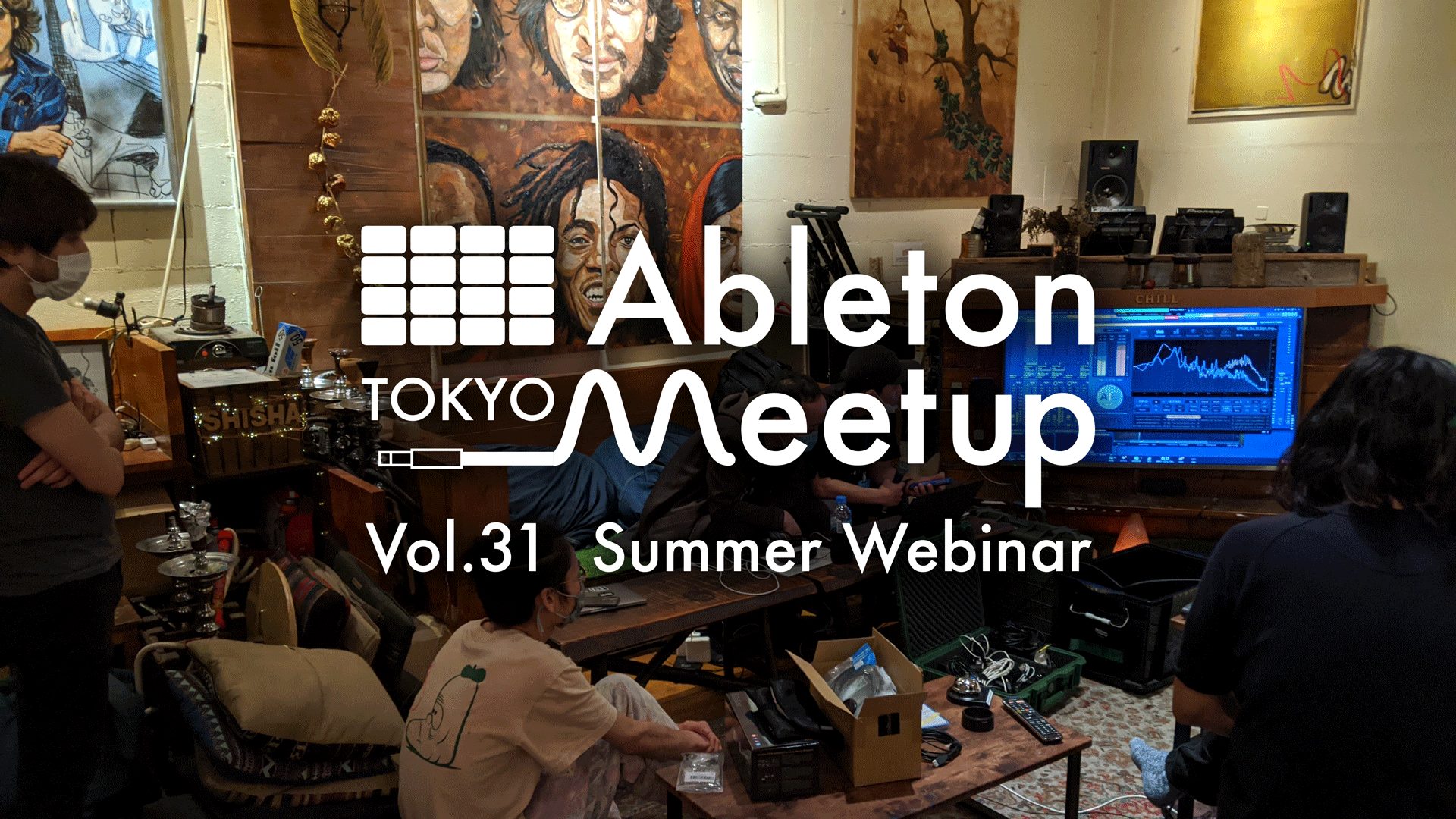 8.8 Ableton Meetup Tokyo Vol.31 Summer Webinar #AMT31