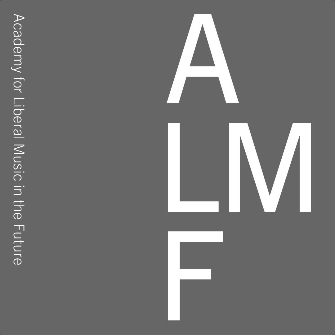 ALMF：これからのリベラルな音楽のためのアカデミー