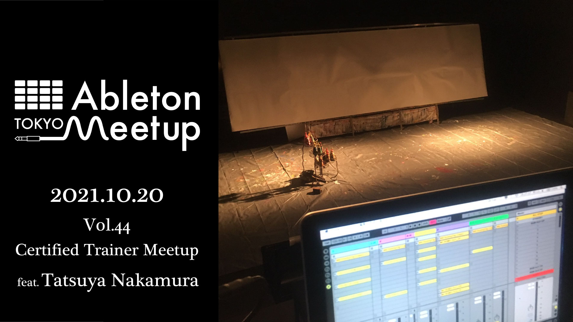 Update | 10.20 Ableton Meetup Tokyo Vol.44 feat. Tatsuya Nakamura