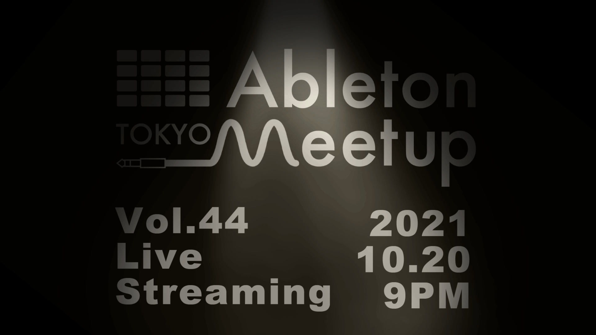 Next Streaming | 10.20 Ableton Meetup Tokyo Vol.44 Certified Trainer  Meetup