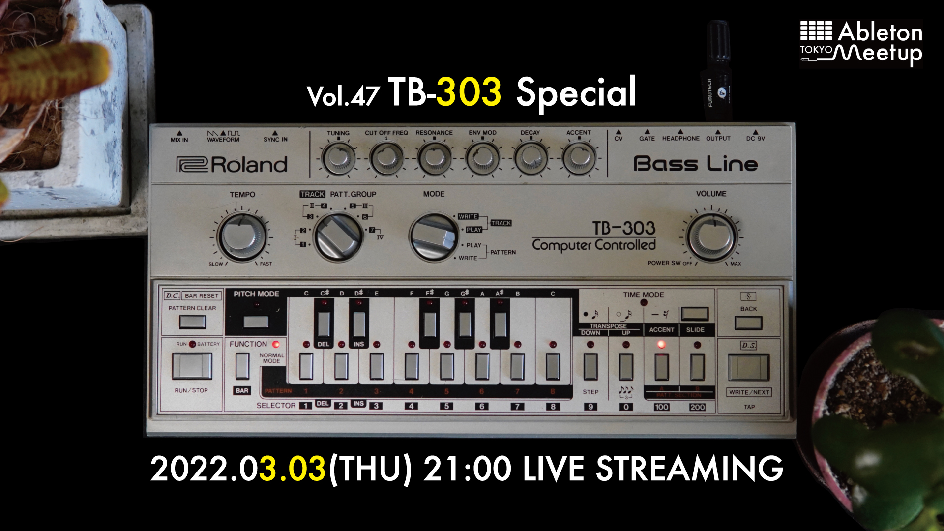 Next Streaming on #303day! 3月3日は303の日😃Ableton Meetup TokyoがTB-303を特集したプログラムを配信